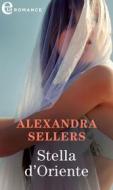 Ebook Stella d'Oriente (eLit) di Alexandra Sellers edito da HarperCollins