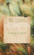 Ebook The Cook’s Decameron: A Study in Taste di Mrs. W. G. Waters edito da GIANLUCA