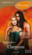 Ebook Cheyenne (I Romanzi Introvabili) di Baker Madeline edito da Mondadori