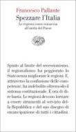Ebook Spezzare l'Italia di Pallante Francesco edito da Einaudi