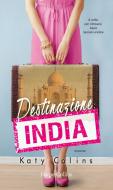 Ebook Destinazione: India di Katy Colins edito da HarperCollins