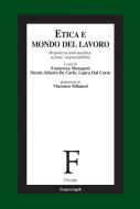 Ebook Etica e mondo del lavoro di AA. VV. edito da Franco Angeli Edizioni