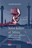 Ebook Serial Killers of Venice di Davide Busato edito da Edizioni Helvetia