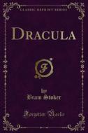 Ebook Dracula di Bram Stoker edito da Forgotten Books