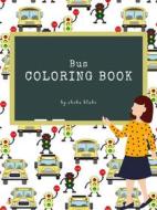 Ebook Bus Coloring Book for Kids Ages 3+ (Printable Version) di Sheba Blake edito da Sheba Blake Publishing Corp.
