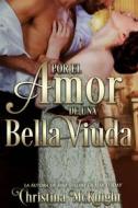 Ebook Por El Amor De Una Bella Viuda di Christina McKnight edito da La Loma Elite Publishing