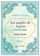 Ebook Los papeles de Aspern di Henry James edito da Henry James