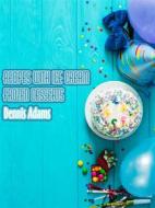 Ebook Recipes With Ice-Cream - Frozen Desserts di Dennis Adams edito da Dan Dessert