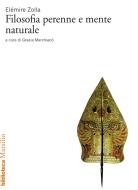 Ebook Filosofia perenne e mente naturale di Elémire Zolla edito da Marsilio