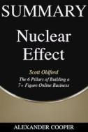 Ebook Summary of Nuclear Effect di Alexander Cooper edito da Ben Business Group LLC