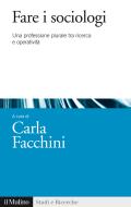 Ebook Fare i sociologi edito da Società editrice il Mulino, Spa