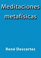 Ebook Meditaciones metafísicas di René Descartes edito da René Descartes