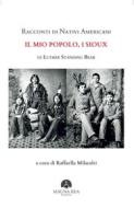 Ebook Racconti di Nativi Americani:  Il mio Popolo, i Sioux di Luther Standing Bear edito da Mauna Kea Edizioni