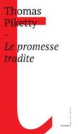 Ebook Le promesse tradite di Thomas Piketty edito da Castelvecchi