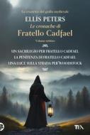 Ebook Le Cronache di Fratello Cadfael - volume settimo di Ellis Peters edito da Tea