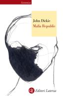 Ebook Mafia Republic di John Dickie edito da Editori Laterza