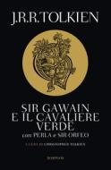 Ebook Sir Gawain e il cavaliere verde di Tolkien J.R.R. edito da Bompiani