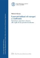 Ebook Laureati italiani ed europei a confronto di Michele Rostan edito da LED Edizioni Universitarie