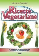 Ebook Ricette Vegetariane di Monica Guerrini edito da Crescere