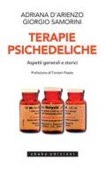 Ebook Terapie Psichedeliche Volume 1 di Adriana D’Arienzo, Giorgio Samorini edito da Shake Edizioni