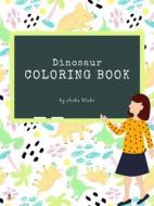 Ebook Dinosaur Coloring Book for Kids Ages 3+ (Printable Version) di Sheba Blake edito da Sheba Blake Publishing Corp.