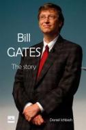 Ebook Bill Gates - The Story di Daniel Ichbiah edito da Babelcube Inc.