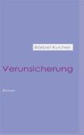 Ebook Verunsicherung di Bärbel Kucher edito da Books on Demand