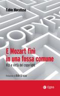 Ebook E Mozart finì in una fossa comune di Fabio Macaluso edito da Egea