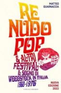 Ebook Re Nudo Pop & altri festival di Guarnaccia Matteo edito da Vololibero