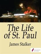 Ebook The Life of St. Paul di James Stalker edito da Passerino