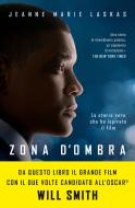 Ebook Zona d'ombra di Laskas Jeanne Marie edito da Piemme