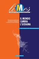 Ebook Il mondo cambia l'Ucraina di Limes, AA.VV. edito da Limes