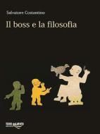 Ebook Il boss e la filosofia di Salvatore Costantino edito da Torri del Vento Edizioni