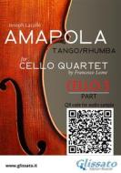 Ebook Cello 3 part of "Amapola" for Cello Quartet di Joseph Lacalle, a cura di Francesco Leone edito da Glissato Edizioni Musicali