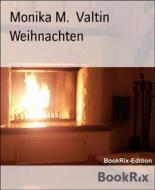 Ebook Weihnachten di Monika M. Valtin edito da BookRix