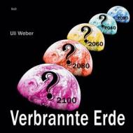 Ebook Verbrannte Erde di Uli Weber edito da Books on Demand