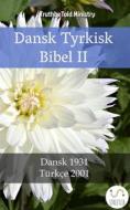 Ebook Dansk Tyrkisk Bibel II di Truthbetold Ministry edito da TruthBeTold Ministry