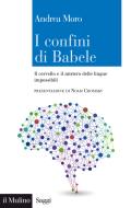 Ebook I confini di Babele di Andrea Moro edito da Società editrice il Mulino, Spa