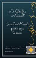 Ebook Le Gouffre Maracot (ou Le Monde perdu sous la mer) di Arthur Conan Doyle edito da Henri Gallas