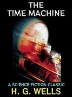 Ebook The Time Machine di H. G. Wells edito da Diamond Book Publishing