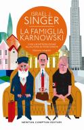 Ebook La famiglia Karnowski di Joshua Israel Singer edito da Newton Compton Editori