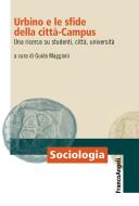 Ebook Urbino e le sfide della città-Campus di AA. VV. edito da Franco Angeli Edizioni