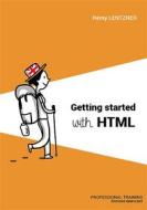 Ebook Getting started with HTML di Remy Lentzner edito da Remylent