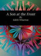 Ebook A Son at the Front di Edith Wharton edito da Publisher s11838