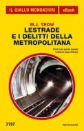 Ebook Lestrade e i delitti della metropolitana (Il Giallo Mondadori) di Trow M.j. edito da Mondadori