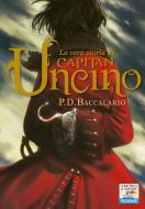 Ebook La vera storia di Capitan Uncino di Baccalario Pierdomenico edito da Piemme