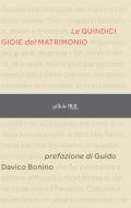 Ebook Le quindici gioie del matrimonio di Anonimo edito da BUR