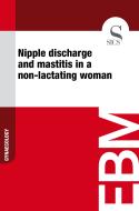 Ebook Nipple Discharge and Mastitis in a Non-lactating Woman di Sics Editore edito da SICS