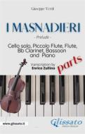 Ebook I Masnadieri (Prelude) - Cello, Woodwinds & Piano (parts) di Giuseppe Verdi, Enrico Zullino edito da Glissato Edizioni Musicali