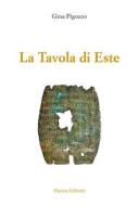 Ebook La Tavola di Este di Gina Pigozzo edito da Piazza Editore